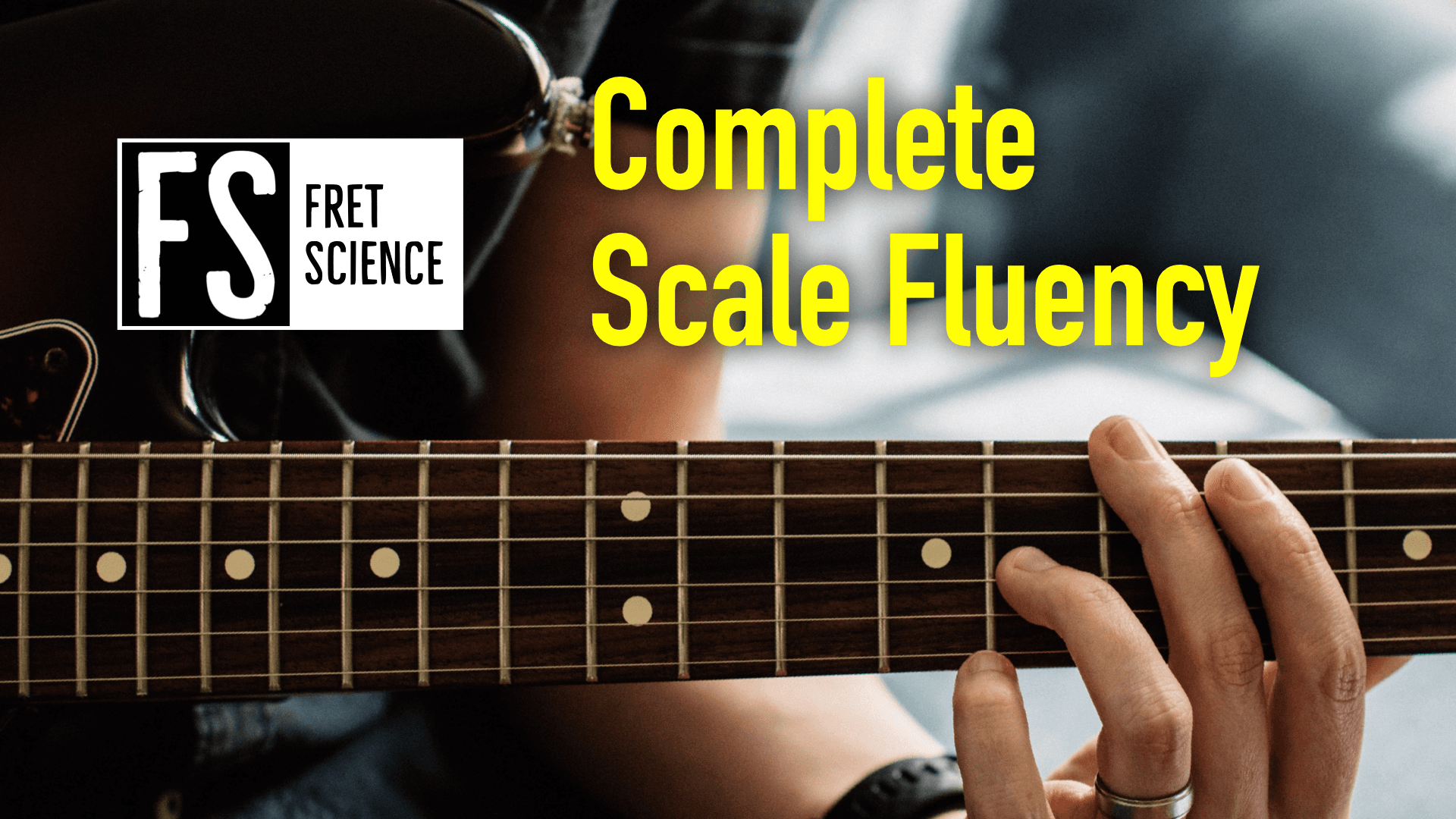 Complete Scale Fluency course