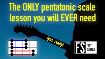 YouTube thumbnail 'The ONLY pentatonic scale lesson you will EVER need' — guitar silhouette on blue with small grip-box graphic and FS logo